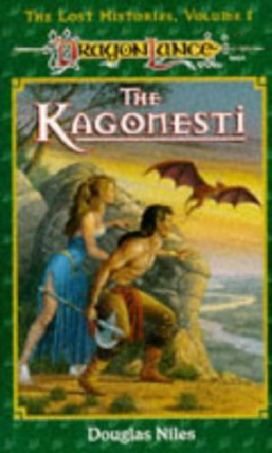 [Dragonlance: Lost Histories 01] • Kagonesti · A Story of the Wild Elves